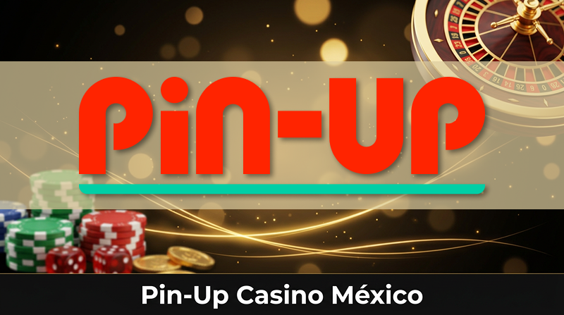 Pin-Up Casino México: Reseña de Apuestas y Juegos
